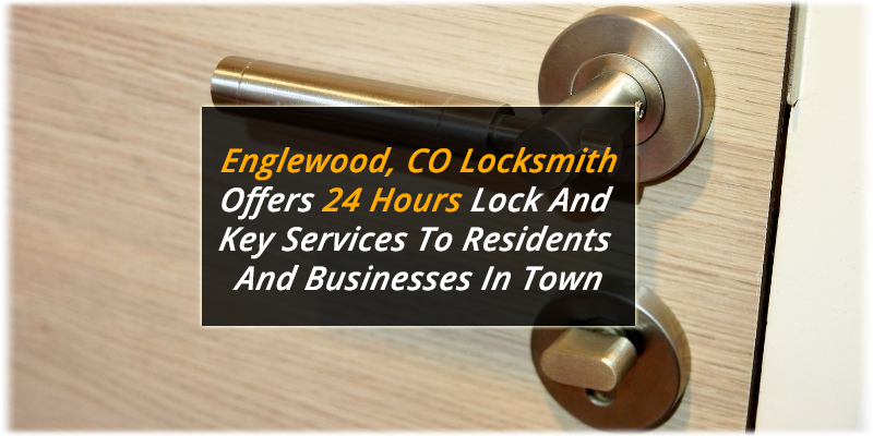 Englewood CO Locksmith Service